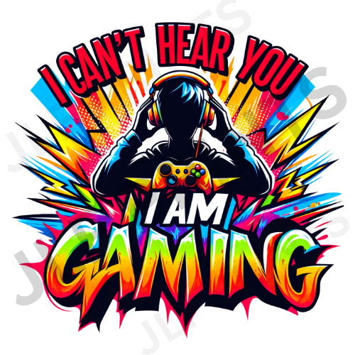 I Can't Hear You I Am Gaming