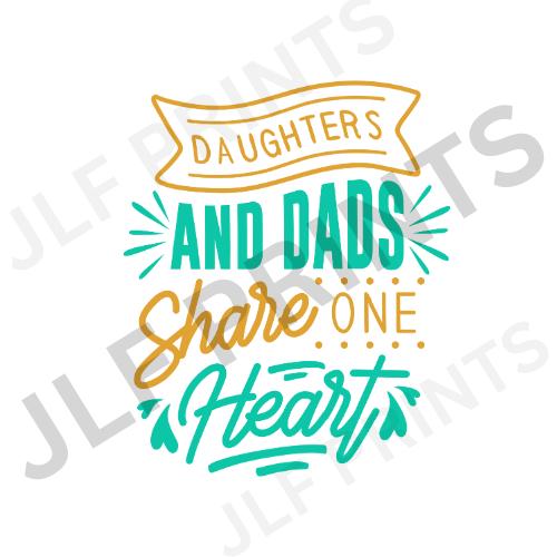 Daughters And Dads Share One Heart