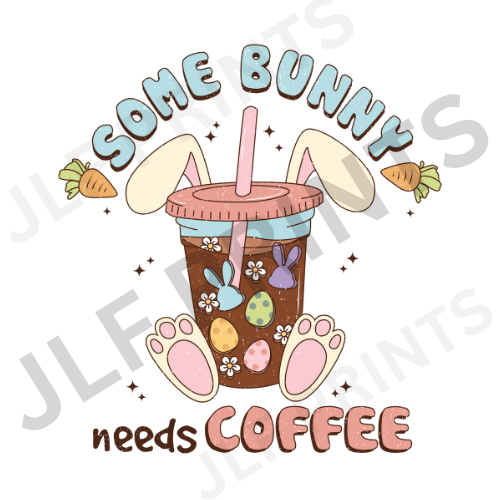 Some Bunny Needs Coffee