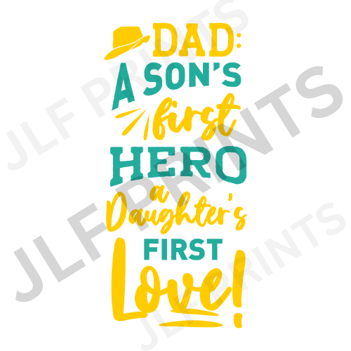 A Sons First Hero Daughters First Love