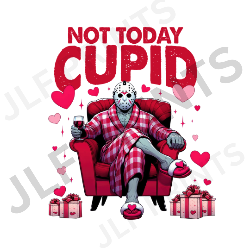 Not Today Cupid - Jason